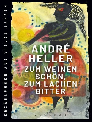 cover image of Zum Weinen schön, zum Lachen bitter
